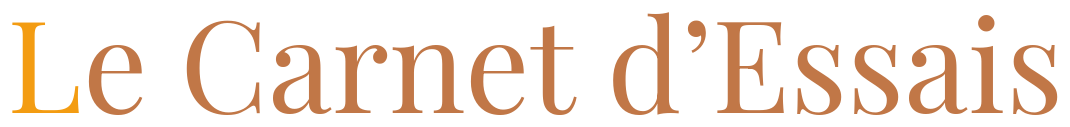 Le Carnet d&rsquo;Essais